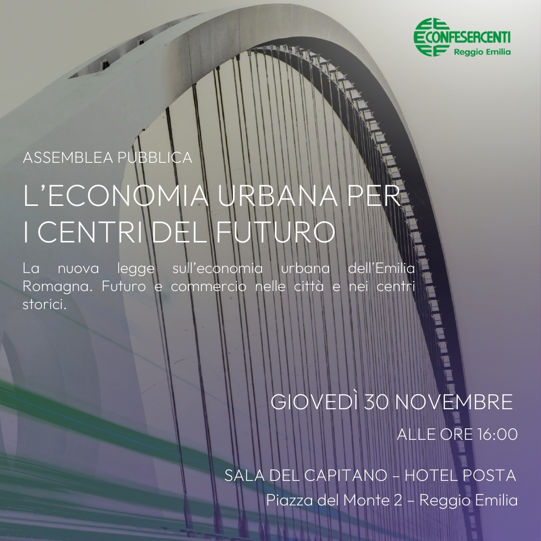 La Presidente De Luise a Reggio Emilia all’assemblea pubblica “L’economia urbana per i centri del futuro”